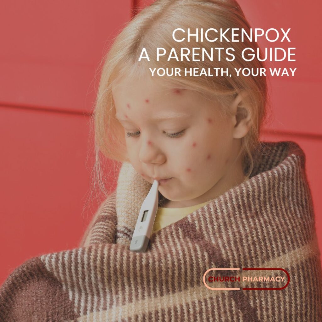 Sick child with Chickenpox - A Parent's Guide